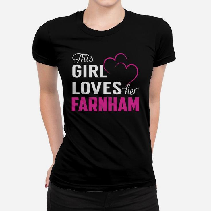 This Girl Loves Her Farnham Name Shirts Ladies Tee