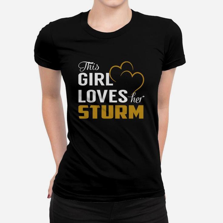 This Girl Loves Her Sturm Name Shirts Ladies Tee