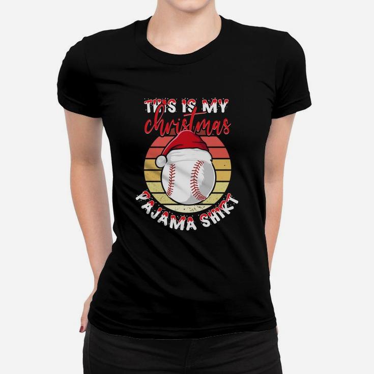 This Is My Christmas Pajama Shirt Vintage Baseball Sport Lovers Women T-shirt