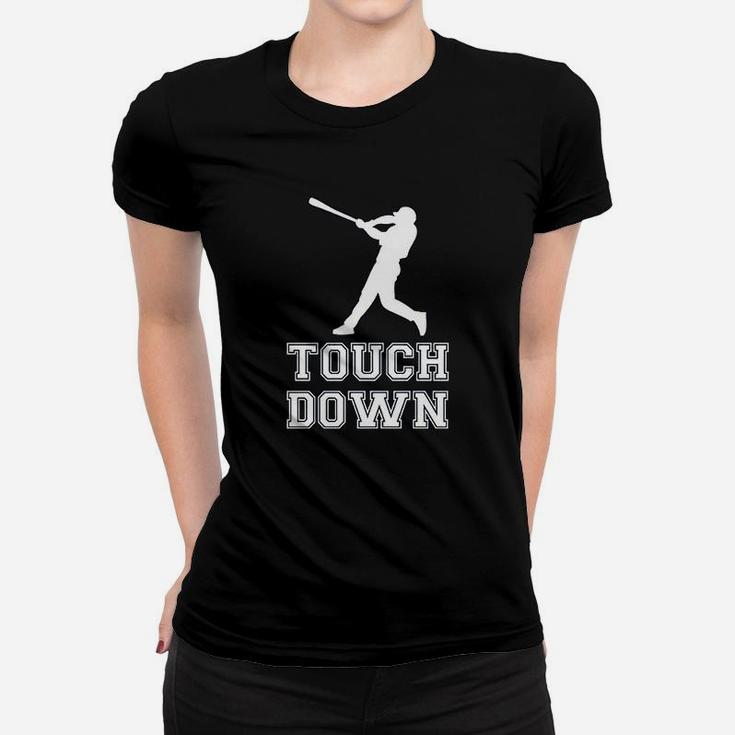Touch Down Funny Mocking Baseball Player Football Sporting Ladies Tee