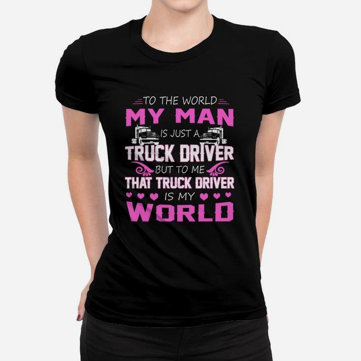 Truck Driver - My Man Gift Proud Couple Husband And Wife Truck Driver - My Man Ladies Tee