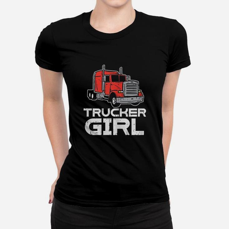 Trucker Girl Trucking Semi Truck Driver Wife Mom Women Gift Ladies Tee