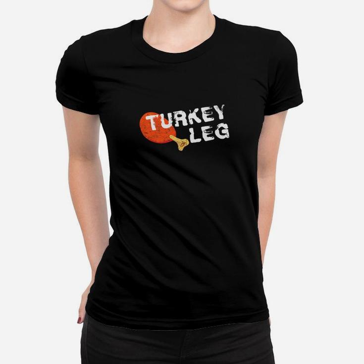 Turkey Leg Distressed Vintage Look Fun Thanksgiving Ladies Tee