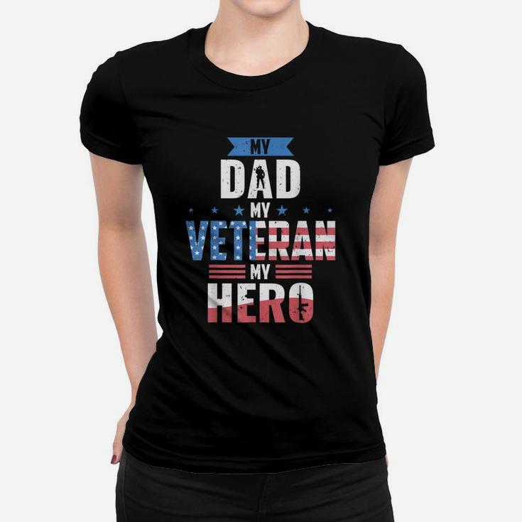 Veteran Dad My Dad My Hero Ladies Tee
