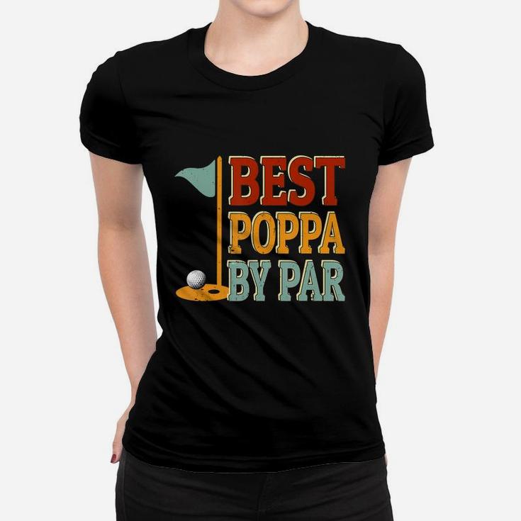 Vintage Best Poppa By Par Golf Shirt Father's Day Gifts Papa Ladies Tee