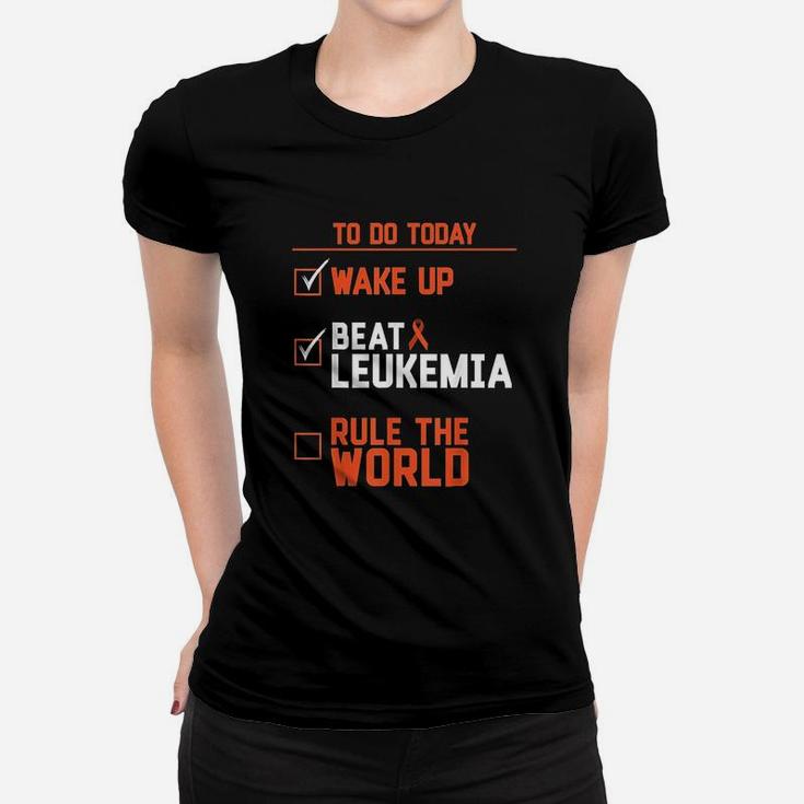 Wake Up Beat Leukemia Rule The World Quote Funny Ladies Tee