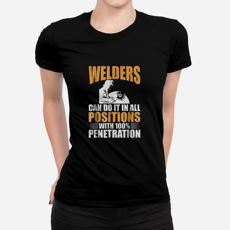Welders Can Do It In All Positions Funny Welder Ladies Tee