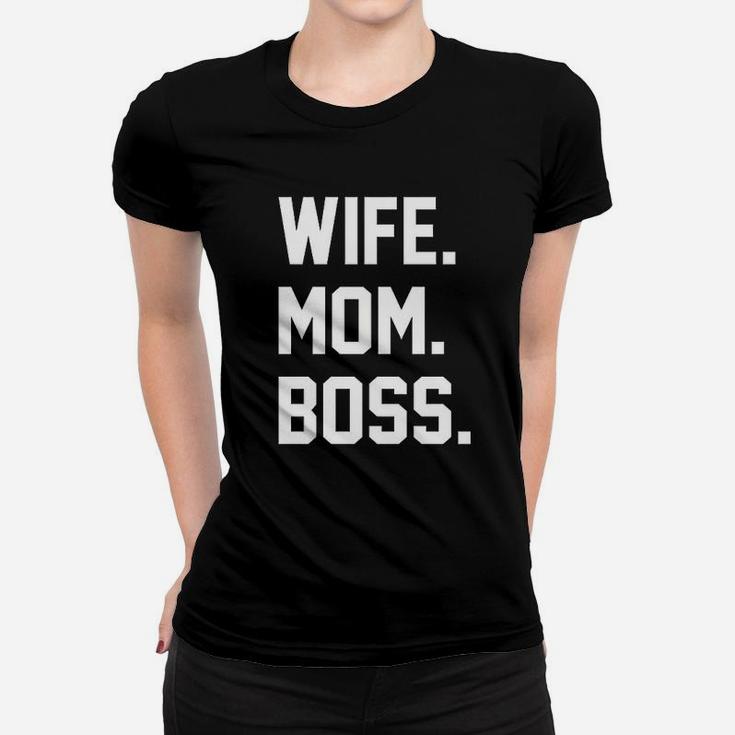 Wife Mom Boss Funny I Am The Boss Ladies Tee