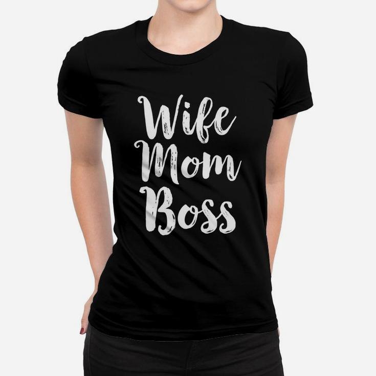 Wife Mom Boss Mothers Day Gift Mommy Mama Momma  Ladies Tee