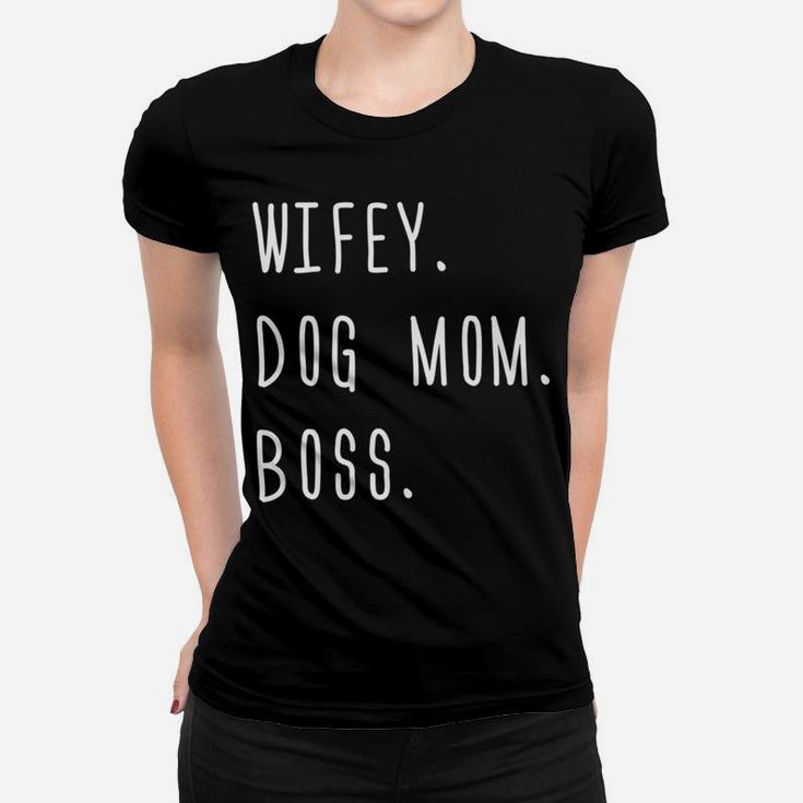 Wifey Dog Mom Boss Funny Wife Gift Womens  Ladies Tee