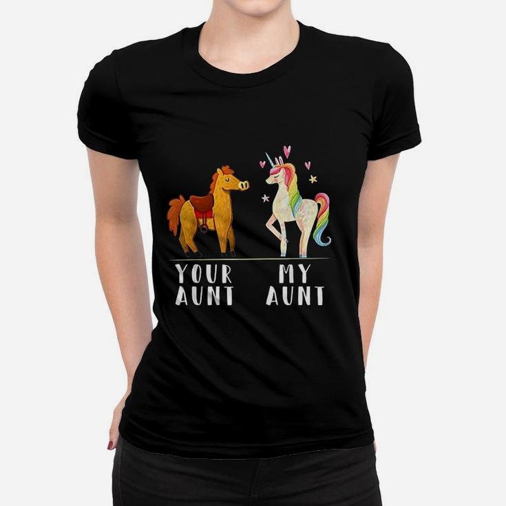 Your Aunt My Aunt Funny Niece Auntie Unicorn Women T-shirt