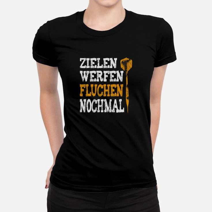 Zielen Werfen Fluchen Nochmal Frauen T-Shirt