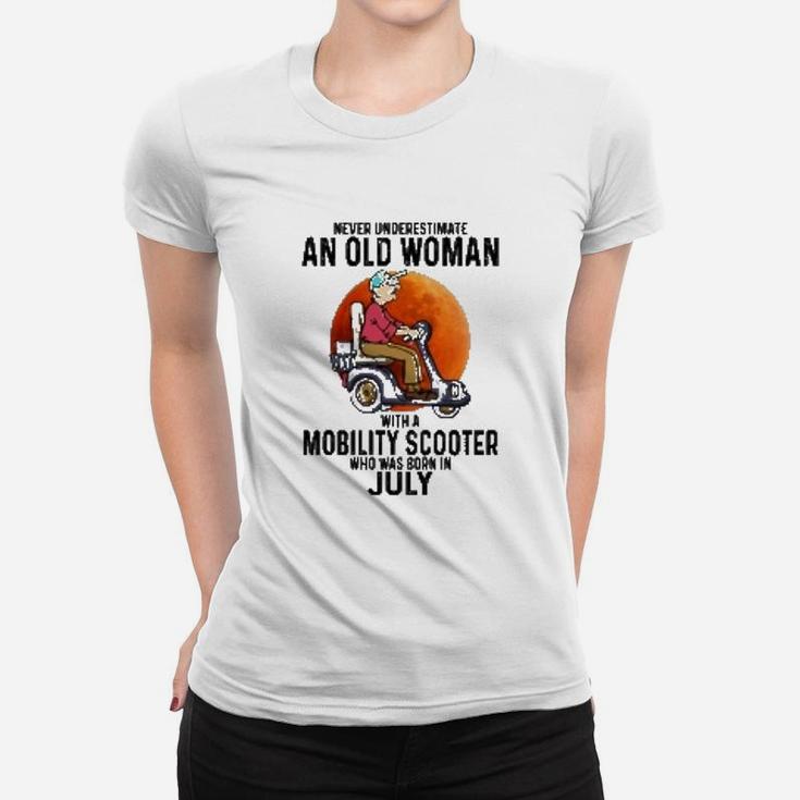 An Old Woman With Mobility Scooter Was Born In July Women T-shirt