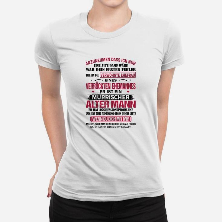 Anzunehmen Dass Ich Nur Frauen T-Shirt