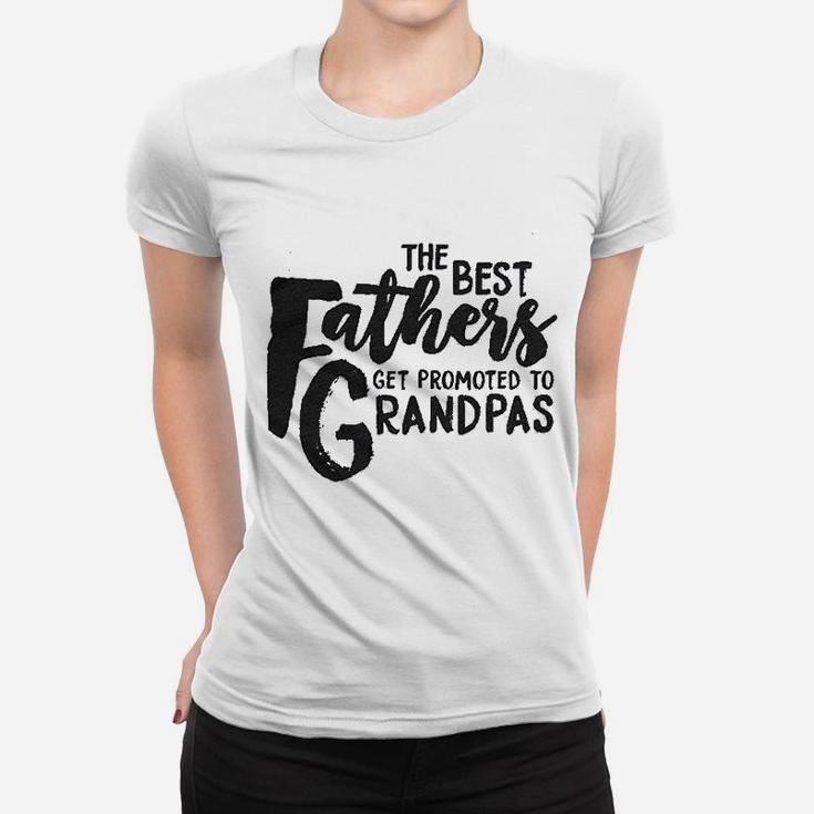 Best Fathers Get Promoted To Grandpas Funny Family Relationship Ladies Tee