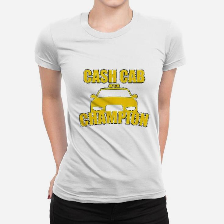 Cash Cab Champion Taxi Cab Driver Transportation Vehicle Women T-shirt