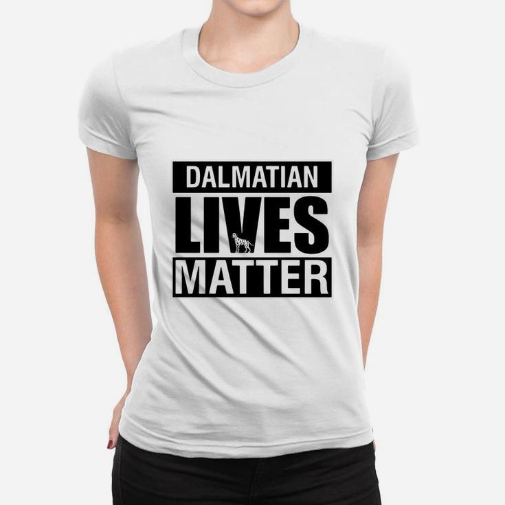 Dalmatian Lives Matter T-shirt Ladies Tee