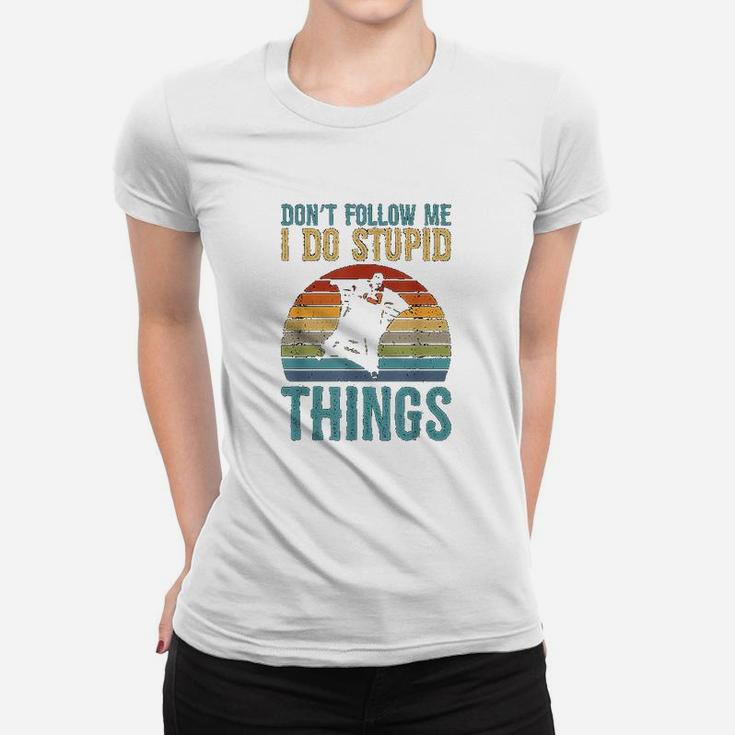 Dont Follow Me I Do Stupid Things Wingsuit Skydiving Ladies Tee