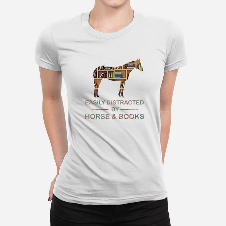 Easily Distracted By Horse And Books Lover Nerd Funny Ladies Tee