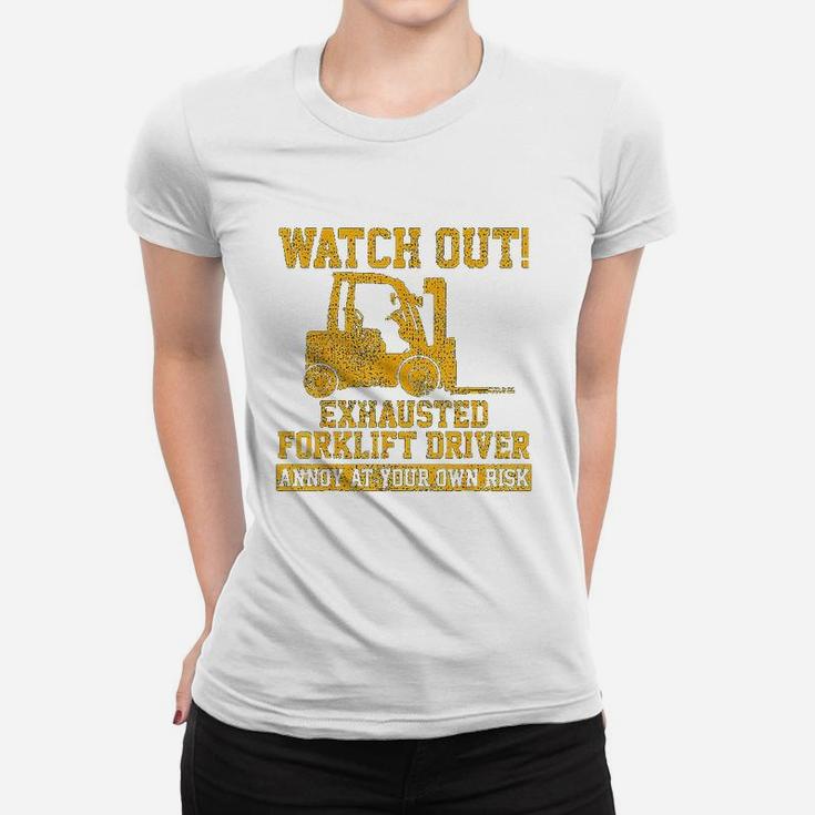 Forklift Driver Watch Out Gift Vintage Ladies Tee