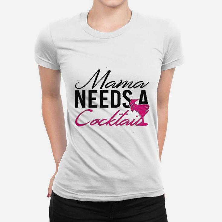 Funny Workout Gift Mama Needs A Cocktail Ladies Tee