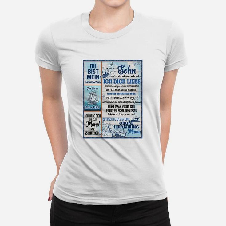 Ge Ein Meinen Sohn Mama Frauen T-Shirt