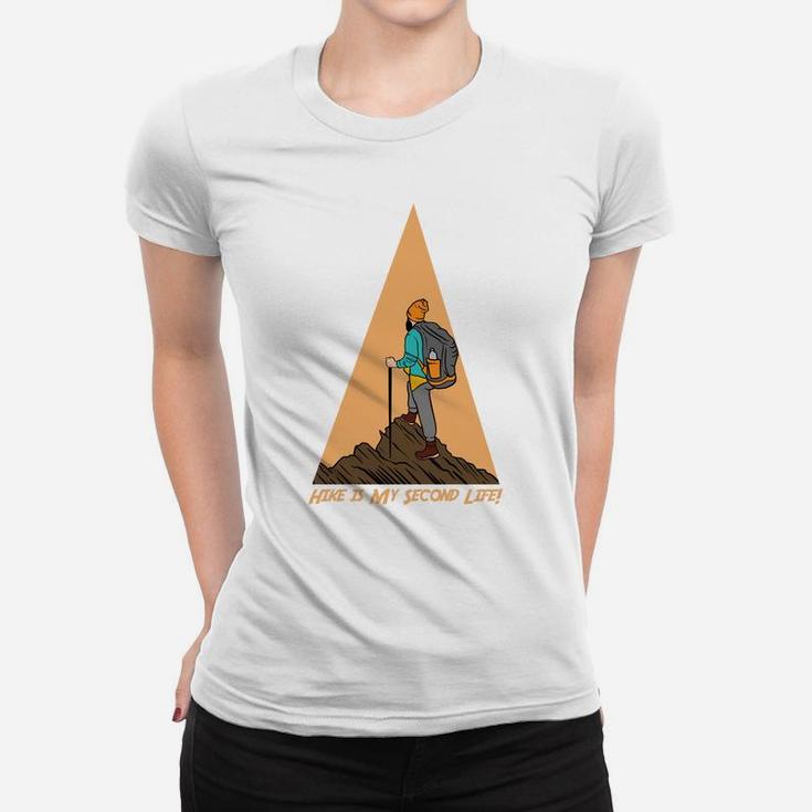 Hike Is My Second Life I Love Camping Adventure Women T-shirt