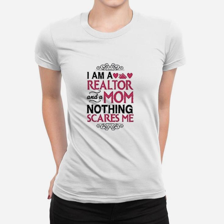 I Am A Realtor And A Mom Real Estate Agent Funny Realtor Ladies Tee