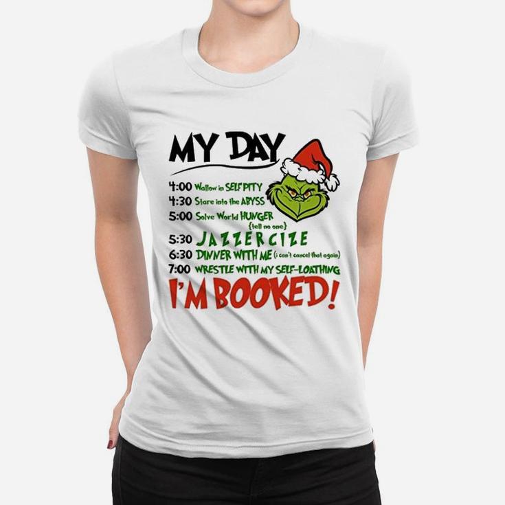 I Am Booked Grinch Schedule Ladies Tee