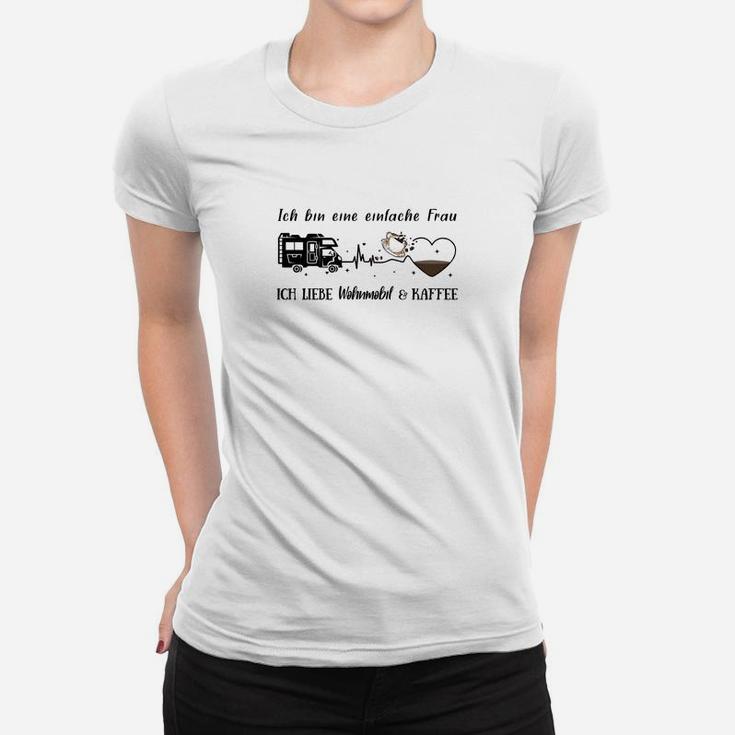 Ich Bin Ein Einfache Frau Reisemobil- Frauen T-Shirt