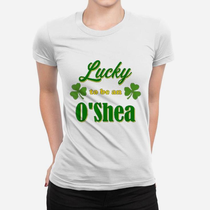Lucky To Be An Oshea Irish Heritage Pride Gift Design Ladies Tee