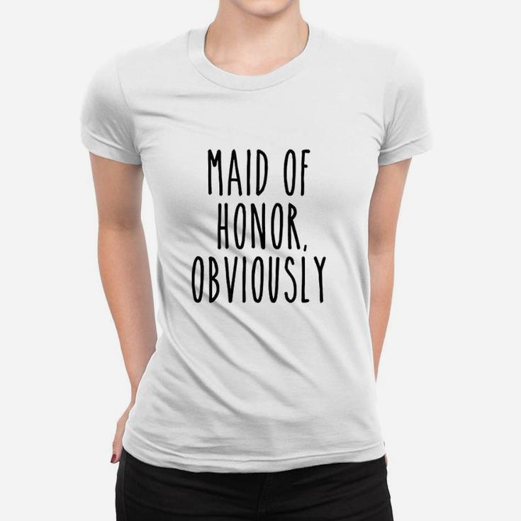 Maid Of Honor Obviously Funny Wedding Bridesmaid Cute Gift Ladies Tee