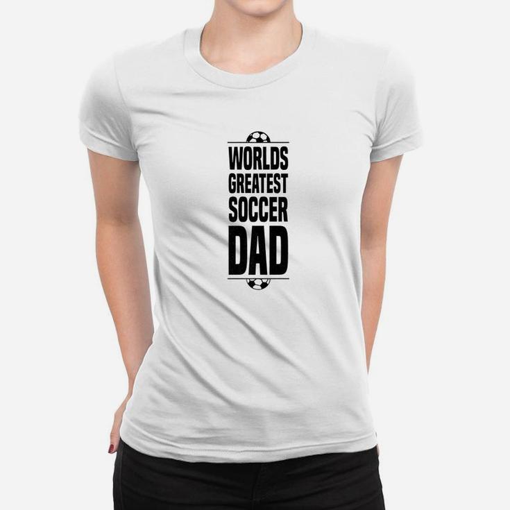 Mens Fathers Day Soccer Dad Worlds Greatest Vintage Ladies Tee