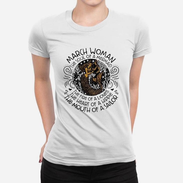 March Girl The Soul Of A Mermaid The Fire Of A Lioness T-Shirt March Girl The Soul Of A Mermaid The Fire Of A Lioness T-Shirt