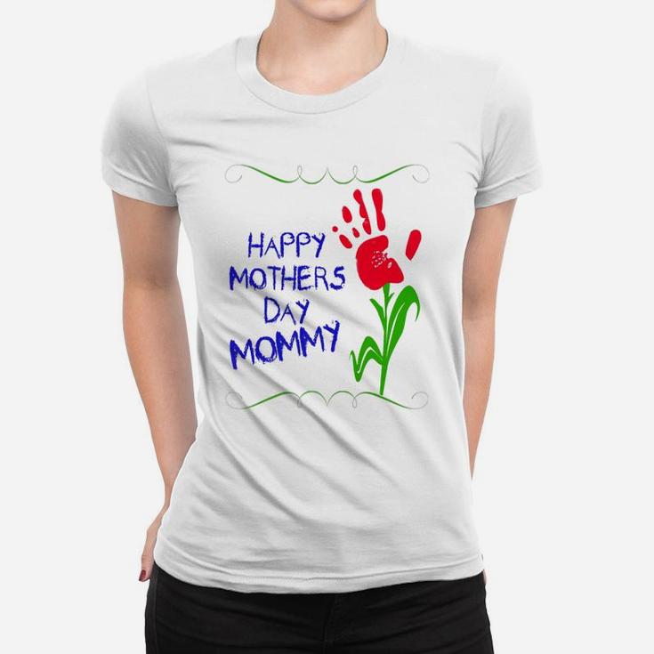 Mothers Day Happy Mothers Day Mommy Ladies Tee