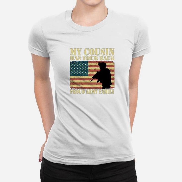 My Cousin Has Your Back Proud Army Family Us Flag Gift Ladies Tee