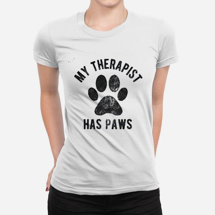 My Therapist Has Paws Funny Pet Puppy Ladies Tee