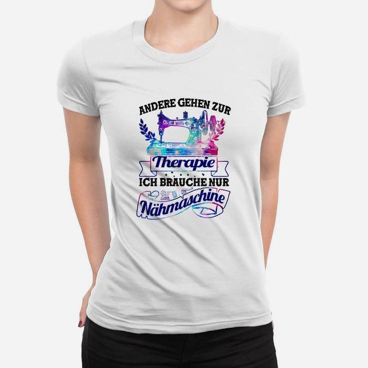 Nähmaschine Therapie 10 Frauen T-Shirt