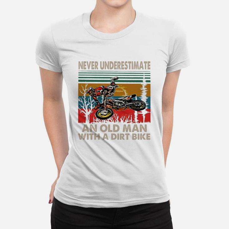 Never Underestimate An Old Man With A Dirt Bike Vintage Shirt Ladies Tee