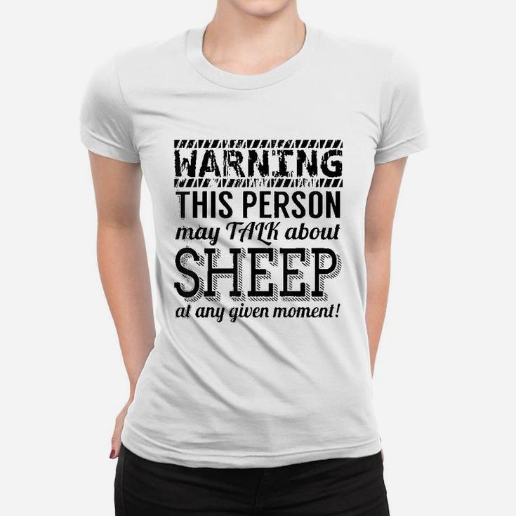 Sheep Funny Gift Warning This Person May Talk About Sheep Ladies Tee