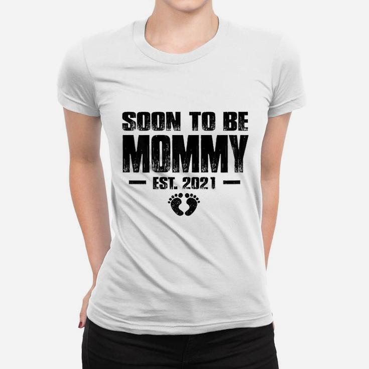 Soon To Be Mommy 2021 Expecting Mom Gifts Ladies Tee