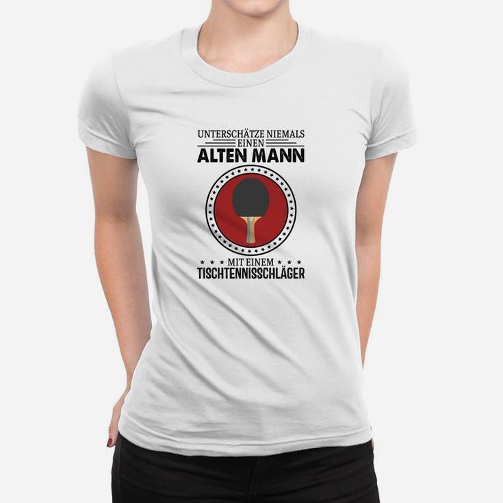 Tischtennis Unterschätze Niemals Frauen T-Shirt