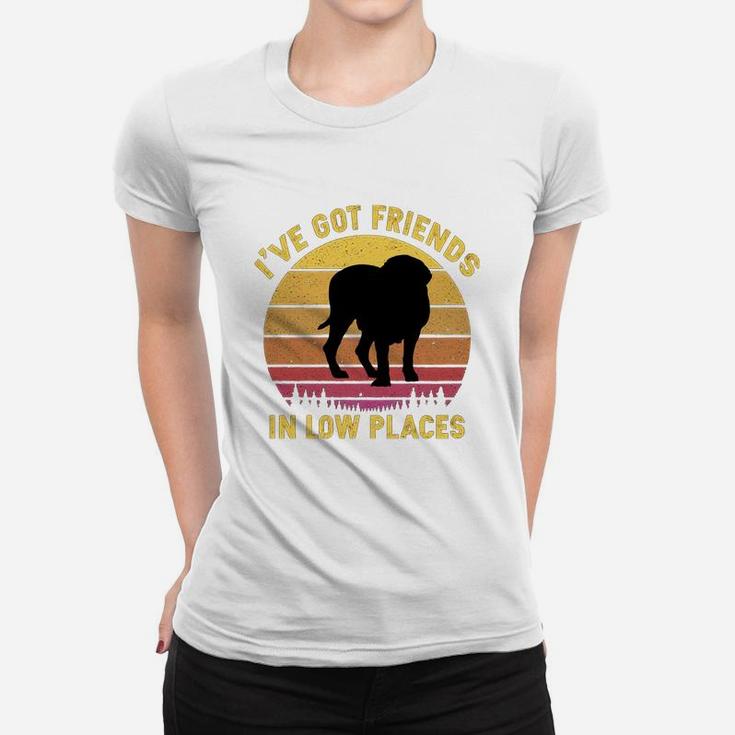 Vintage Mastiff I Have Got Friends In Low Places Dog Lovers Ladies Tee