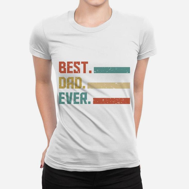 Vintage Retro Gift For Fathers Day Best Dad Ever Women T-shirt