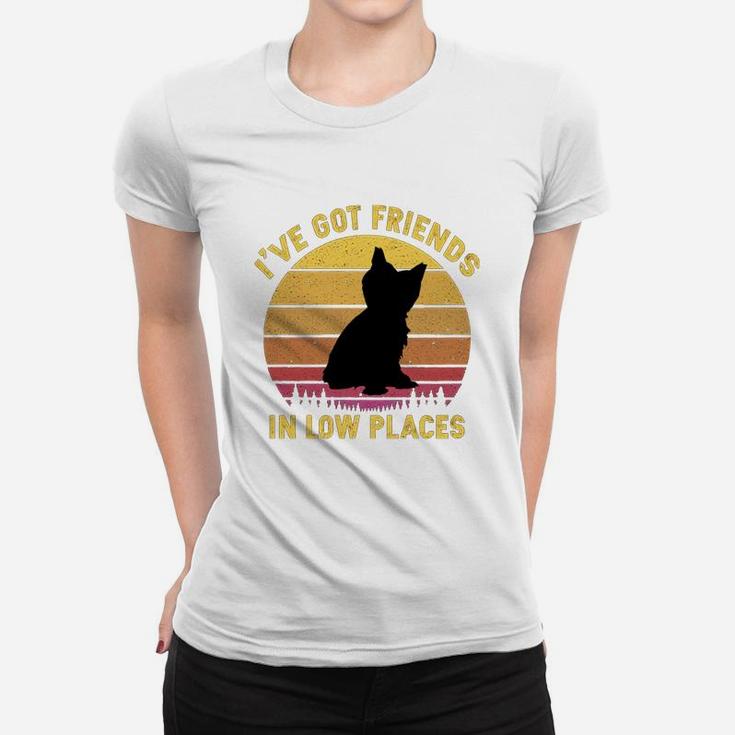 Vintage Yorkshire Terrier I Have Got Friends In Low Places Dog Lovers Ladies Tee