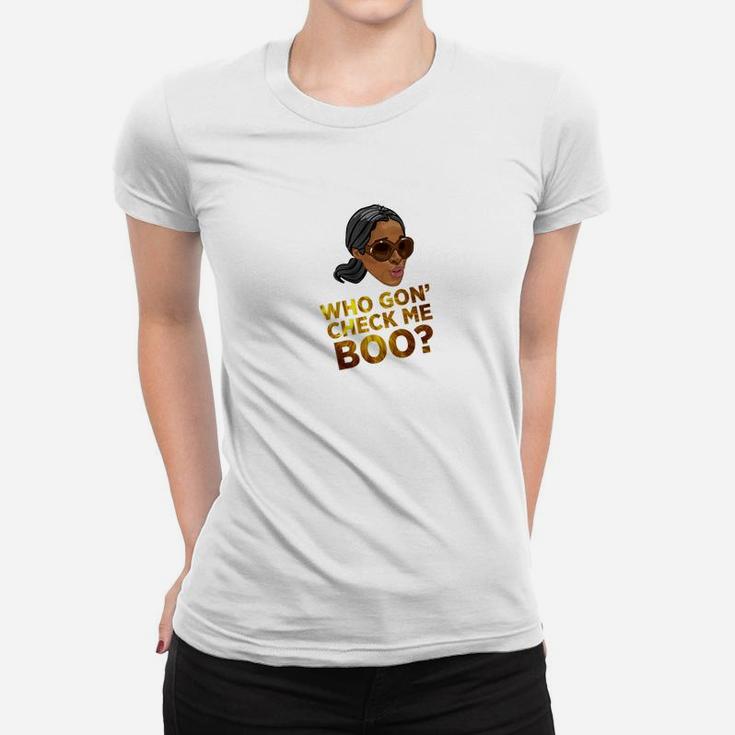 Who Gon Gonna Check Me Boo Trending Funny Ladies Tee