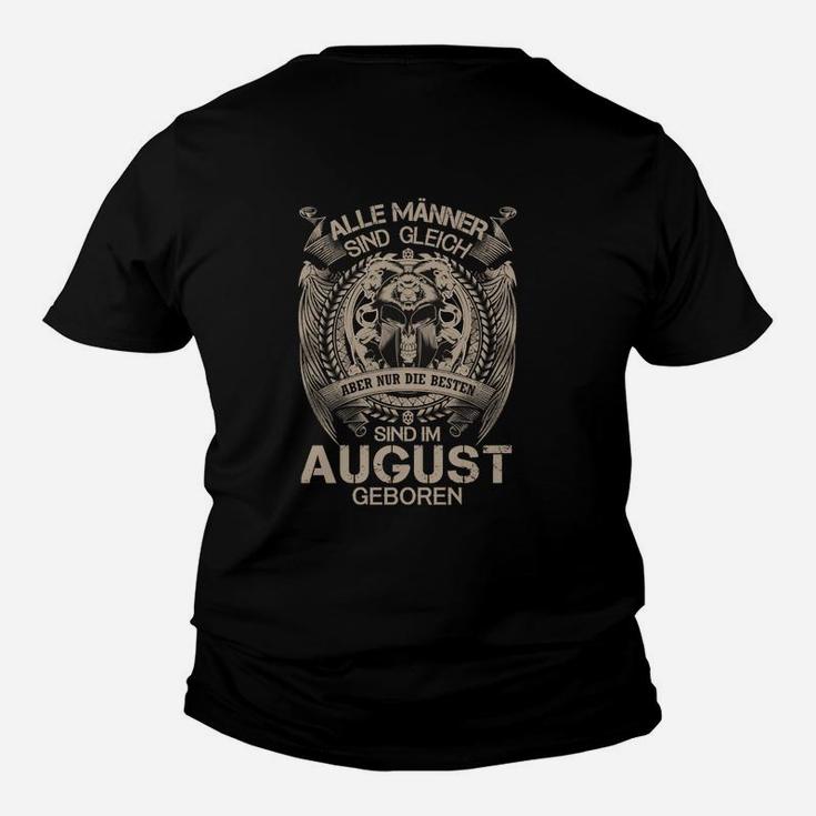 Die Bester Sind Im August Georen Kinder T-Shirt