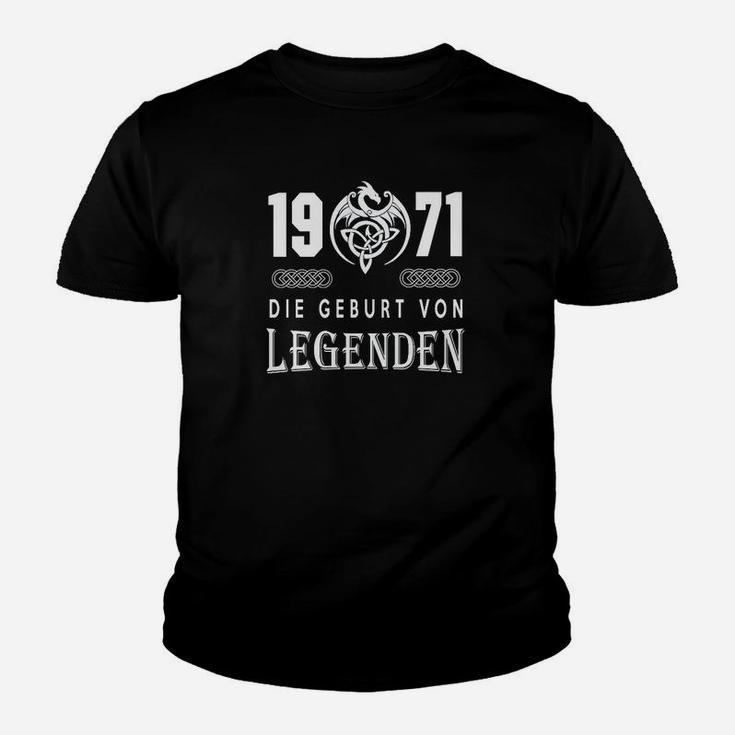 1971 Die Geburt Von Legenden Kinder T-Shirt