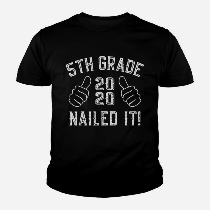 5th Grade Graduation Nailed It Graduation Gift Kid T-Shirt
