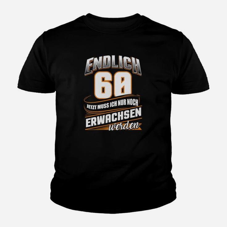 60 Jahre Geburtstag Birthday Erwachsen Kinder T-Shirt